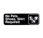 Vollrath Sign, 3" x 9", No Pets/Shoes, Shirt Required